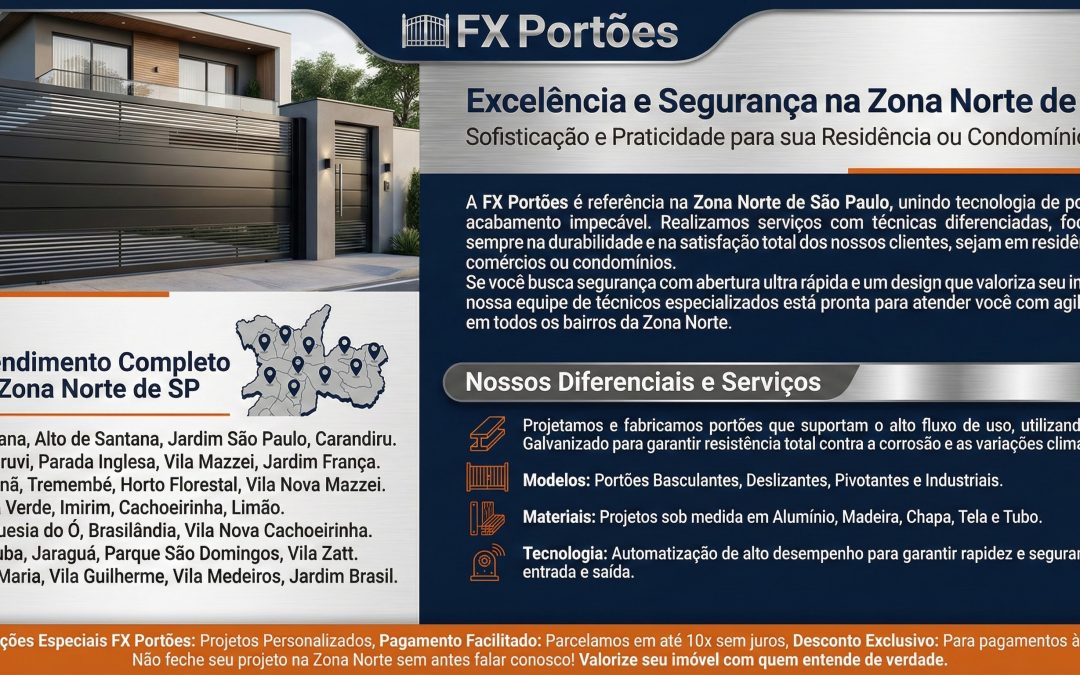 FX Portões Automáticos/Eletrônicos: Excelência e Segurança na Zona Norte de SP