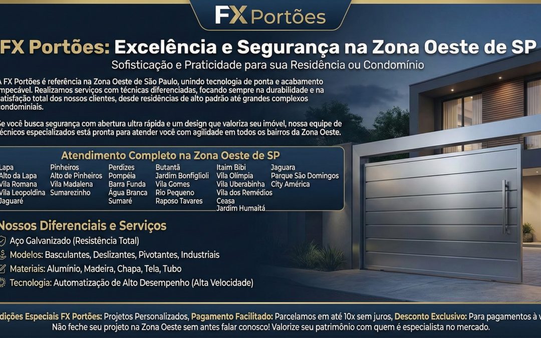 FX Portões: Excelência,Segurança e Qualidade na Zona Oeste de SP